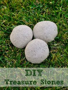 three rocks sitting in the grass with text overlay that says diy treasure stones