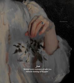 a painting of a woman holding a flower in her right hand with a quote on it