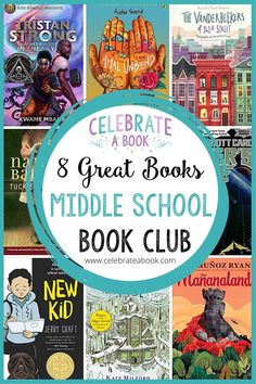 children's books about middle school are featured with the title, celebrate a book 3 great books middle school book club