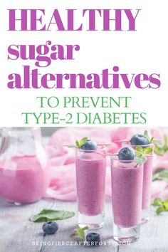 We’ve scoured the internet for some health and wellness advice on how to prevent diabetes without depriving yourself so much. We found some really great alternatives to refined sugar. #sugar #diabetes #wellness Detox Green Juice, Healthy Sugar Alternatives, Superfood Smoothies, Healthy Fiber, Food Chart, Healthy Smoothie Recipes, Smoothie Recipes Healthy Breakfast, Nutrition Food, Sugar Alternatives