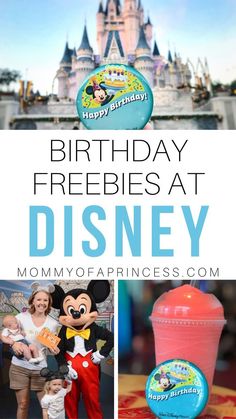 disney world with the words happy birthday, freebies at disney on it and pictures of mickey