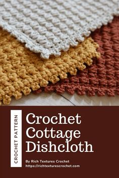 the crochet cottage dishcloth pattern is shown in brown, yellow and white