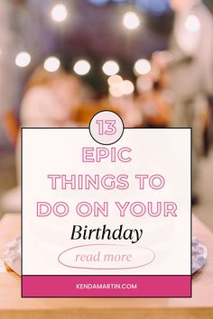 Birthday celebration Things To Do On Your 15th Birthday, Birthday Treat Ideas For Adults, Things To Do For 16th Birthday, Birthday Celebration Ideas, Unique Birthday Ideas, Birthday Lunch, Celebration Ideas, Goals Inspiration