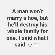 Cheating Husband Quotes, Cheater Quotes, I Said What I Said, Cheating Quotes, More Quotes, Husband Quotes, Relationship Rules, Real Life Quotes