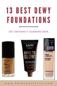 13 Best Dewy Foundations For Instant Glow. Looking for best foundations in makeup products that adds luminous to the lustreless skin then check out best dewy foundations that amps up the skin glow and provide instant hydration. From best dewy foundations drugstore to high end this list covers everything. Also they are ideal from dry skin to all skin types. Have a dewy makeup look and dewy skin with these glow foundations. #bestdewyfoundations #dewy #dewyskin