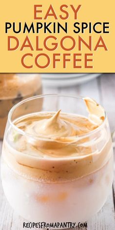 an easy pumpkin spice dalgona coffee recipe in a glass with whipped cream on top