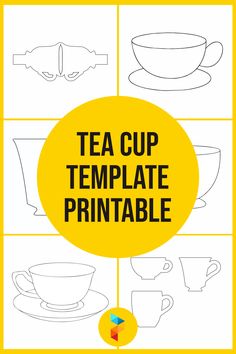 the tea cup template is shown in black and white, with yellow circles around it