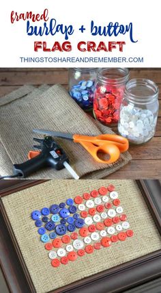 an american flag made out of buttons on a burlock and some crafting supplies