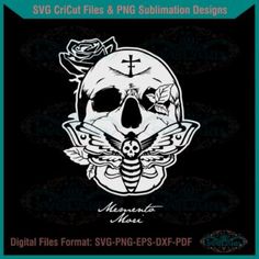 an image of a skull with roses on it, and the words svg crict files & png sublimation designs