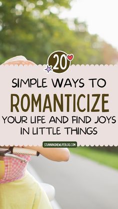 How to romanticize your life- personal growth motivation, fun ways to romanticize your life, tips to romanticize your life, how to be happier in life, happy habits, romanticizing life, healthy living lifestyle, useful life hacks. Useful Life Hacks, Finding Joy, Simple Way, Personal Growth, Little Things, Self Care