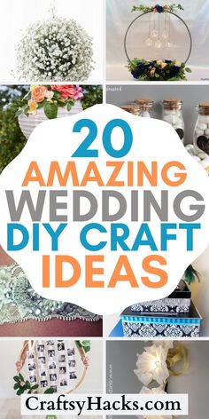 20 amazing wedding diy craft ideas that are easy to make and fun for the whole family