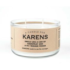 Karens Candle Who let her in here? Damn, we were all just minding our own businesses behind masks and politeness distances at Trader Joe’s and in stormed THIS walking can of hair spray. She startled me so much I dropped my non-dairy oat beverage, which you know is vital to my health after that last bout with lactose intolerance at the skating rink. It’s the question that keeps haunting us all. No really, who let her in here? Spiky Hair Styling Mousse Scented Net Weight: Approximately 17 oz. Burn Whiskey River Soap, Book Parody, Lactose Intolerance, Inked Shop, Styling Mousse, Candle Quotes, Making Candles, Candle Ideas, Spiky Hair