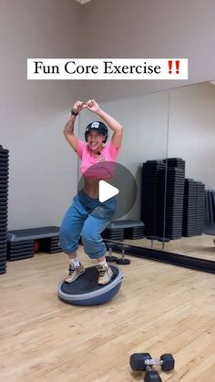 a woman standing on top of a skateboard in front of a mirror with the words fun core exercise