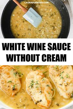 This light White Wine Sauce turns out delicious with no cream at all! A luxurious recipe made with everyday staples! Lemon White Wine Sauce, Chicken White Wine Sauce, White Wine Recipes, Chicken Wine, White Wine Cream Sauce