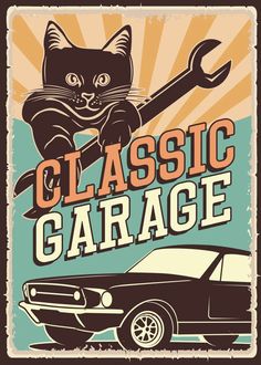 an old style garage sign with a cat holding a wrench in front of a car