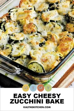 an easy cheesy zucchini bake recipe in a casserole dish