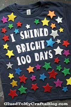 a t - shirt that says i shined bright 100 days with stars on it