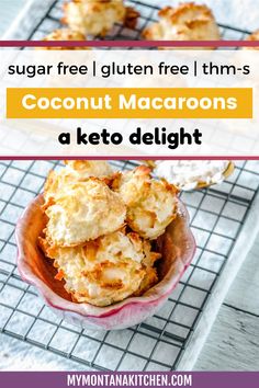 coconut macaroons in a red bowl with text overlay that reads, sugar free gluten free thm - s coconut macaroons a keto delight