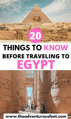 the egyptian pyramids with text overlay reading 20 things to know before traveling to egypt