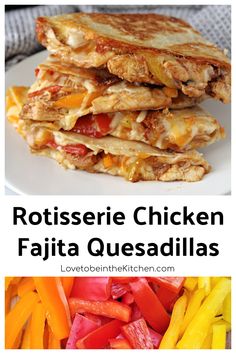 rotissee chicken fajita quesadillas on a white plate