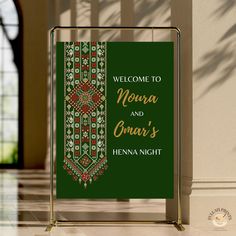 a welcome sign is displayed in front of a door with the words,'welcome to neva and omara's henna night '