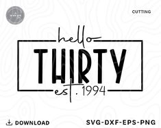 hello thry est 1994 svg dxf eps png cut file