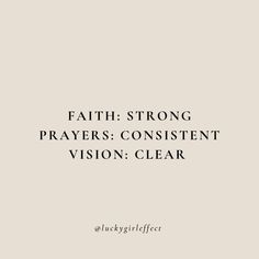 the words faith - strong, prays, and constient vision clear