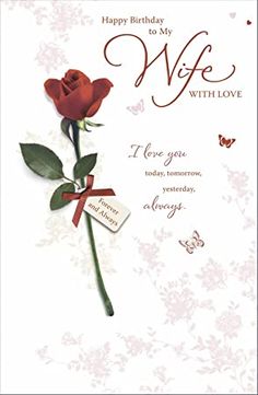 a birthday card with a red rose on it and a message that says, happy birthday to my wife