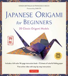 japanese origami for beginners 20 classic origami models