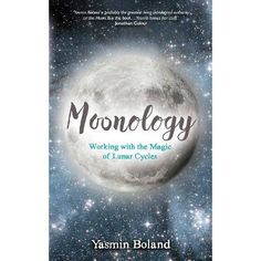 Book Synopsis 

Did you know the cycles of the moon have a huge effect on our health, our mood, our relationships, and our work? By understanding these phases, we can work with them to improve and empower every aspect of our lives. In Moonology, world-renowned astrologist Yasmin Boland unveils:  - why connecting with the moon can change your life for the better 
 - powerful rituals and ceremonies for each moon phase 
 - how the moon connects us to nature and the cosmos 
 - how to work out wh Moon Date, The Moon And Stars, Astrology Books, Ascended Masters, Doreen Virtue, Lunar Cycle, Moon Cycles, Fortune Telling, Moon Magic