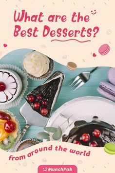 there are many desserts on the table with pink and white lettering that says, what are the best deserts? from around the world