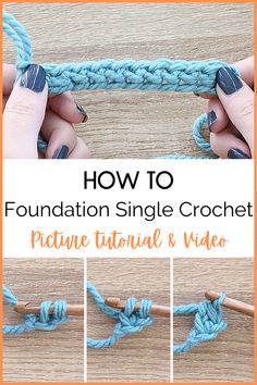 how to crochet the foundation single crochet with pictures and text overlay