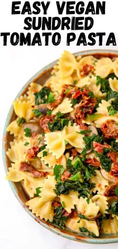 an easy vegan sundried tomato pasta with spinach