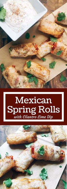 mexican spring rolls with cilantro, lime and dip on a cutting board next to the recipe