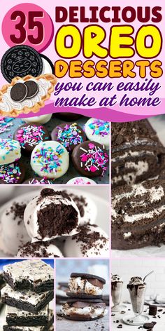 the cover of 35 delicious oreo desserts that you can easily make at home