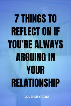 Constant arguing can be a sign of deeper issues. Reflect on these 7 things if you find yourself always arguing in your relationship.   #RelationshipAdvice #ArgumentReflection #ConflictResolution #HealthyRelationships #EmotionalWellbeing #UnderstandingPartners #RedFlags #RelationshipGrowth Relationship Arguments, Sibling Bonding, Grandparenting, Trust And Loyalty, Bonding Activities, Christian Relationship Advice, Mindfulness Techniques, Ways To Show Love, New Relationship Quotes