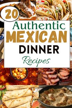 the cover of authentic mexican dinner recipes with pictures of different foods and dishes on it