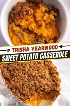 a bowl filled with sweet potato casserole next to a sign that says, trisha yearwood sweet potato casserole