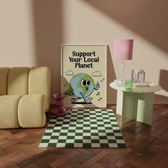 a living room with a checkered floor and a poster on the wall that says support your local planet