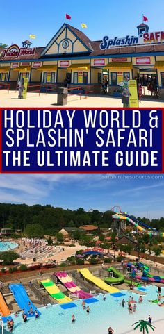 holiday world and splashin'safari the ultimate guide