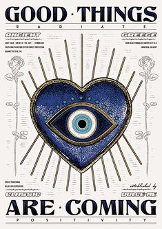 an eye is in the center of a blue heart with words reading good things are coming