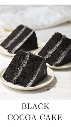 three slices of chocolate cake on plates with the words black cocoa cake written in white