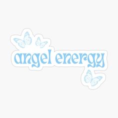 Angel energy quote with blue butterflies Angel Energy Aesthetic, Y2k Quotes Aesthetic, Blue Stickers Aesthetic, Blue Baddie Aesthetic, Aesthetic Angel Numbers, Y2k Quotes, Rae Aesthetic, Quotes Baddie, Aesthetic Affirmations