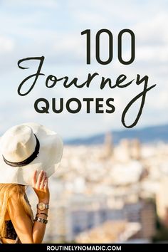 a woman wearing a hat with the words'100 journey quotes'over her head