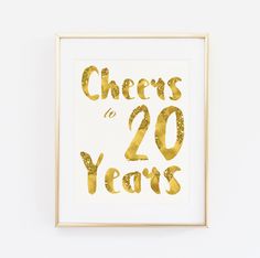 cheers to 20 years print in gold foil