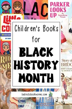 children's books for black history month with text overlay that reads children's books for black history month