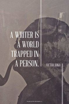 a poster with the words writer is a world trapped in a person