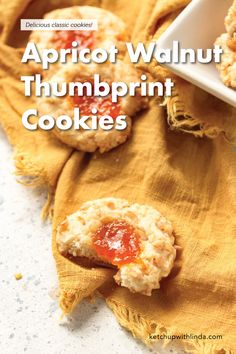 apricot walnut thumbprint cookies on a yellow cloth with the title above it