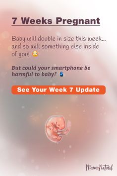 a baby is in the middle of an image with text that reads, 7 weeks pregnant