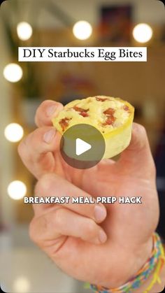 someone holding up a small piece of food in their hand with the caption diy starbucks egg bites breakfast meal prep hack